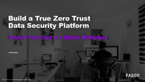 How to Build a True Zero Trust Data Security Platform